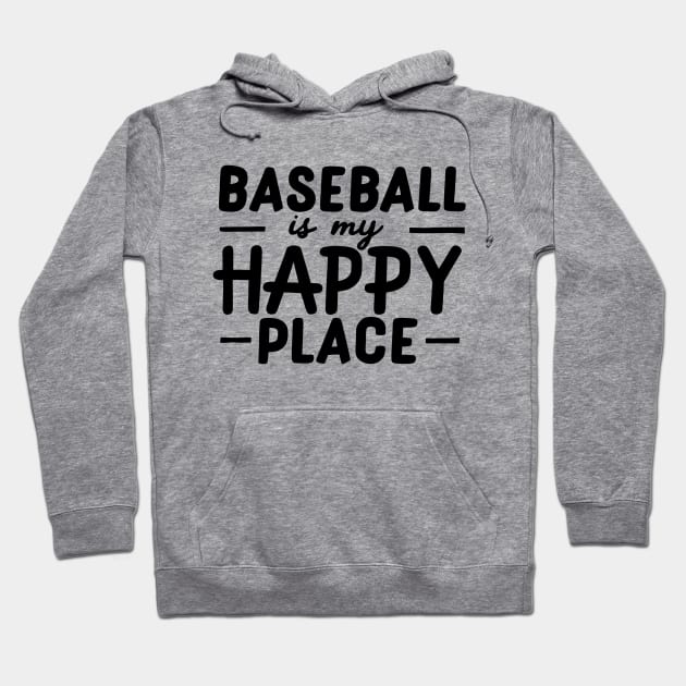 Baseball is my happy place Hoodie by NomiCrafts